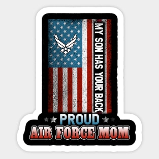 My Son Has Your Back - Proud Air Force Mom Sticker